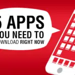 5 Apps You Need to Download Right Now