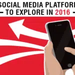 5 Social Media Platforms to Explore in 2016
