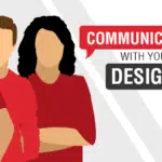 Communicating With Your Design Team