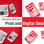 Transition Between Digital and Print Design