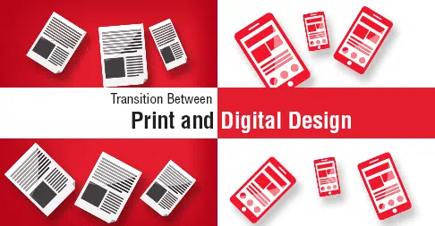 Transition Between Digital and Print Design