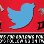 tips for building your brands following on twitter